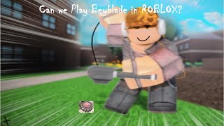 Can we play Beyblade in Roblox?