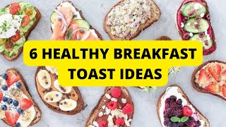 6 Easy and Healthy Breakfast Recipes | Toast 10 Ways | #shorts