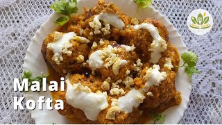 Malai Kofta | Paneer Malai Kofta Recipe