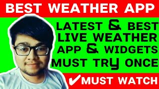 Best Weather App For Android | Best Weather App in India | Best Weather Widget For Android | Live |