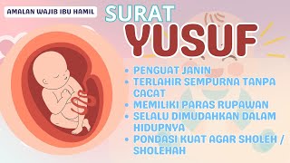 Zikir Penguat Janin Dalam Kandungan Surat Yusuf-Zikir Untuk Ibu Hamil Buat Janin Dalam Kandungan