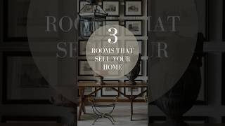 3 rooms that sell your home