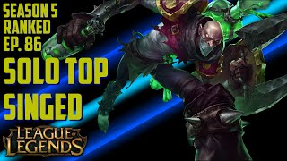 Singed Solo Top | S5 Ranked | Full Game Commentary | League of Legends | Ep. 86