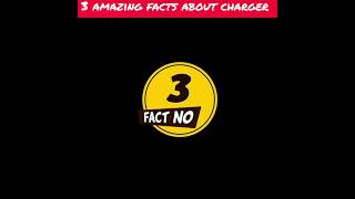 3 amazing facts about charger ?...#shorts video...# viral video