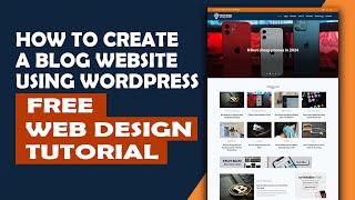 How to Create a Blog Website Using WordPress