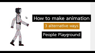 people playground : How to make an animation