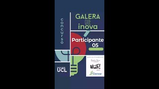 GALERA QUE INOVA - Participante 5