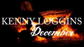 Kenny Loggins - "December" Yule Log (Official Audio)