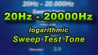 20 Hz - 20000 Hz (20 kHz) Sine Sweep tone