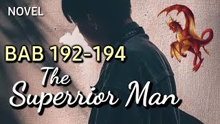 The Superrior Man||Bab 192-194