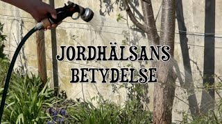 Jordhälsans betydelse