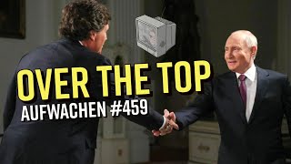 Aufwachen#459: Putin & Tucker Carlson | Gaza, Israel & UNRWA | AfD & Proteste