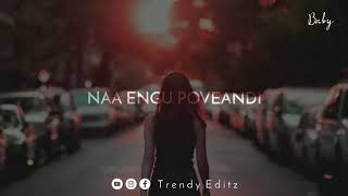 Pogaathadi_ean_Penneh💕Whatsapp_status💕Male_version💕Album_song💕Trendy Editz