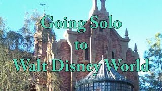 Going Solo to Walt Disney World