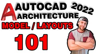 #9 - AUTOCAD ARCHITECTURE 2019/2020 - Model Space vs Layouts (Sheets) vs Viewports!