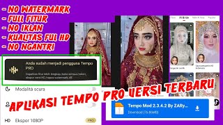 #aplikasitempo Aplikasi Tempo Pro TERBARU | No PASSWORD | Edit Video Ala-Ala Pengantin | UNLOCKED