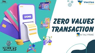 Unlock Hidden Tricks: How to Handle Zero Value Transactions in Tally Prime !