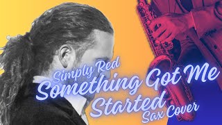 Something Got Me Started - UK 🇬🇧 / Chile 🇨🇱 Cover - Simply Red