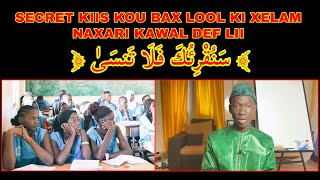 SECRET KIIS KOU BAX LOOL KI XELAM NAXARI KAWAL DEF LII - Famab lakhoul hilmi fihi annahou bacharo...