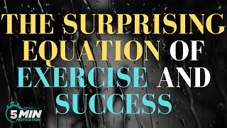 Unlocking Success: The Exercise Equation |motivation video|