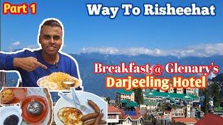 Way To Risheehat | Darjeeling Budget Hotel | Combo @ 250 | Glenary's Menu | Kurseong | Biryani