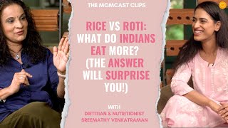 Rice vs Roti: What do Indians eat more? (The answer will surprise you!) | The Momcast Clips