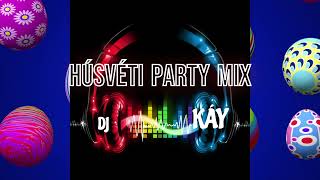 DJ KÁY🐰 HÚSVÉTI PARTY 🐰MIX 2023.