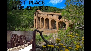 Mine El Lirio Lost Place in Spanien Doku