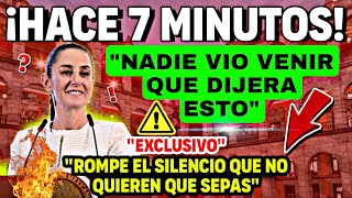 🔥¡CLAUDIA SE VUELA LA BARDA Y PIDE QUE TODO MEXICO VEA ESTO! "ATENCIÓN"