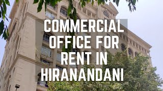 commerical office for rent in hiranandani powai, for more details kindly contact on 9820082921