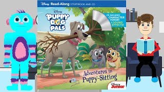 Puppy Dog Pals Adventures in Puppy Sitting Book Read Aloud