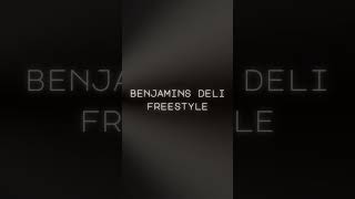 @deesinatramusic - Benjamin's Deli Freestyle