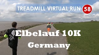 Treadmill Virtual Run 58: Elbelauf 10K, Brunsbüttel, Germany