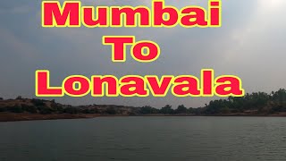 Mumbai to Lonavala Trip/ Hill Station / Famous Place/ Tourism Place / Maharashtra