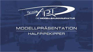 Halfpipekipper von ScaleART