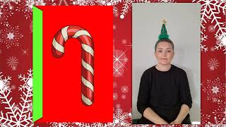 Candy cane- Day 22 British Sign Language Advent calendar