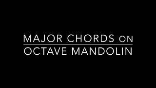 Major Chords on Octave Mandolin