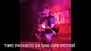 Timo Pacheco “Quiero” en SLP