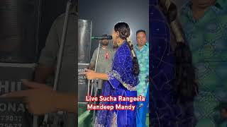 Sucha Rangeela Mandeep Mandy Live