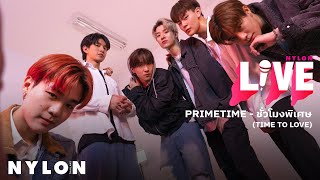 PRIMETIME -  ชั่วโมงพิเศษ (TIME TO LOVE) l NYLON Dance Performance