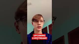 Upcoming Livestream!!