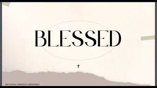 "BLESSED" - Ptr. MacHo - 01.04.22