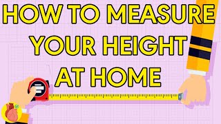 How to Accurately Measure Your Height At Home