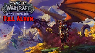 World of Warcraft: Dragonflight OST (Complete)