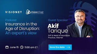 VisionCast | Insurance in the Age of Disruption: An expert's view