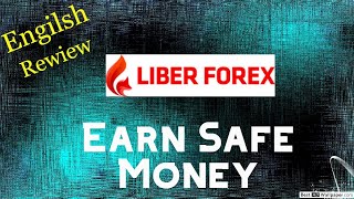 LiBER FOREX- REWIEV (Earn Safe Money)