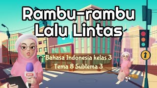 Materi Bahasa Indonesia Tema 8 Subtema 3 "Rambu Lalu Lintas" kelas 3