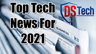 Top Tech News For 2021