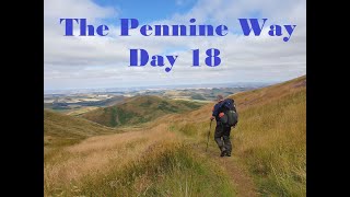 Pennine Way 2022  Day 18 THE END IS NEAR