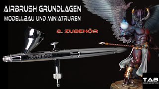 Airbrush Grundlagen für Anfänger - 2. Zubehör - Tab Table and beyond